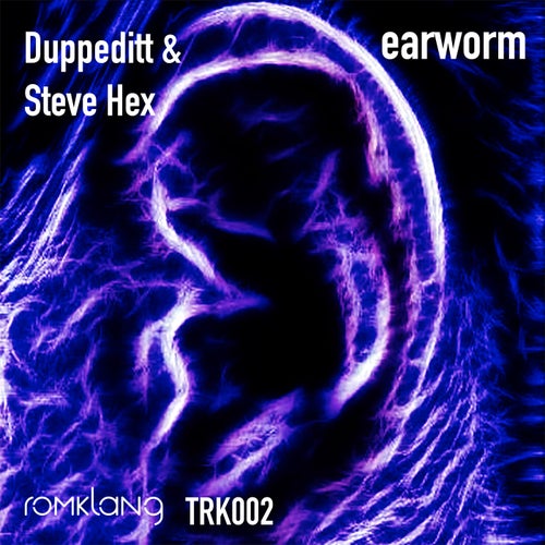 Duppeditt, Steve Hex - Earworm [TRK002]
